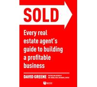 Sold: Every Real Estate Agent's Guide to Building a Profitable Business