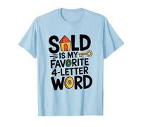 Sold is My Favorite Four Letter Word, Real Estate Agent T-Shirt