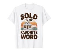 Sold is My Favorite Word Real Estate Agent T-Shirt