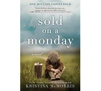 Sold on a Monday: A Novel