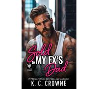 Sold To My Ex's Dad: An Age Gap, Secret Baby Romance (Silver Fox Daddies)