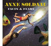 Soldaat, Anne - Facts & Fears