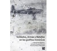 Soldados, Armas y Batallas en los grafitos historicos