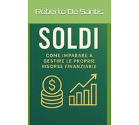 Soldi: Come imparare a gestire le proprie finanze personali