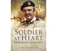 Soldier at Heart: From Private to General