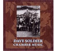 SOLDIER,DAVE - Chamber Music