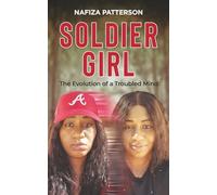 Soldier Girl: The Evolution of a Troubled Mind