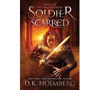 Soldier Scarred: Volume 5 (The Teralin Sword)