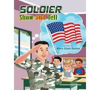 SOLDIER : SHOW AND TELL