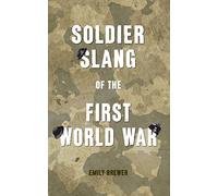 Soldier Slang of the First World War