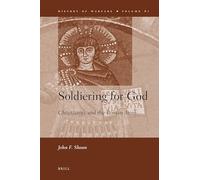 Soldiering for God: Christianity and the Roman Army (History of Warfare): 61