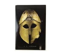 Soldiers and Ghosts - A History of Battle in Classical Antiquity