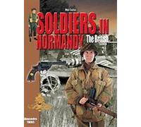 Soldiers in Normandy - the British (Mini-Guides)