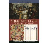 Soldiers' Lives through History - The Middle Ages