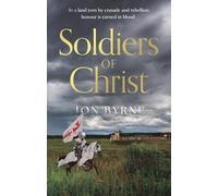 Soldiers of Christ (The Northern Crusader Chronicles)