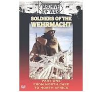 Soldiers Of The Wehrmacht: Part 1 - North Cape To North Africa [DVD]
