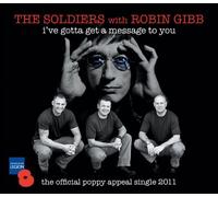 Soldiers & Robin Gibb - I've Gotta Get a Message to You Single, Import Edition by Soldiers & Robin Gibb (2011) Audio CD