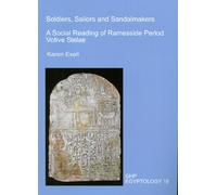 Soldiers, Sailors and Sandalmakers: A Social Reading of Ramesside Period Votive Stelae: 10 (GHP Egyptology)