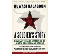 Soldier's Story, A ; Revolutionary Writings by a New Afrikan Anarchist (Kersplebedeb)