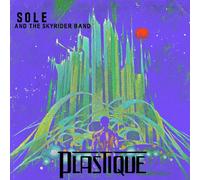 Sole And The Skyrider Band - Plastique