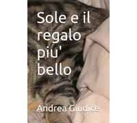 Sole e il regalo piu' bello