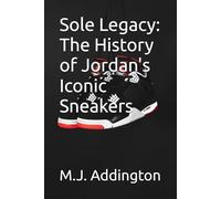 Sole Legacy: The History of Jordan's Iconic Sneakers