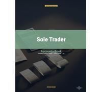 Sole Trader Accounts Book: Income & Expense Ledger for Self-Employed | Tax Year 2026-2027 | HMRC-Ready | A4