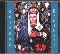 Soledad Brothers - Steal Your Soul & Dare Your Spirit to Move