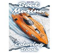 Solei Olei's Boat Marina: Speed Boats Coloring Book