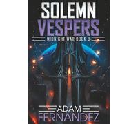 Solemn Vespers: Midnight War: Book 3