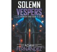 Solemn Vespers: Midnight War: Book 3