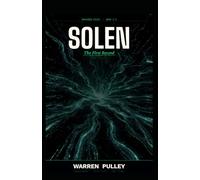 SOLEN: The First Record: SOLEN: The Eden Archive - Book 1.3