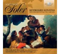 SOLER/BELDER/CROCI/DIJK: KEYBOARD SONATAS - SIX CONCERTOS FOR TWO ORGANS - CD