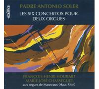 Soler: Six Concertos for Two Organs