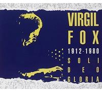 Soli Deo Gloria 1912-80 by Virgil Fox (1993-09-11)