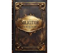 Solicitor like you are precious and few: Lined Notebook Journal Gifts