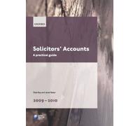Solicitors' Accounts 2009-2010 A Practical Guide (Legal Practice Course Guide)