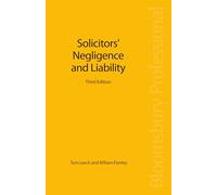 Solicitors' Negligence and Liability