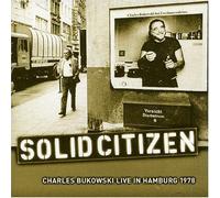 Solid Citizen by Charles Bukowski