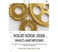 Solid Edge 2026 Basics and Beyond