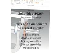 Solid Edge 2026 Parts and Components: Component assembly