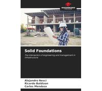 Solid Foundations: The intersection of engineering and management in infrastructure.