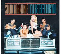 Solid Harmonie - I'll Be There for You [VINYL]