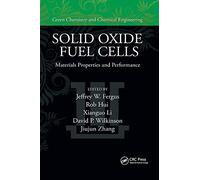 Solid Oxide Fuel Cells: Materials Properties and Performance