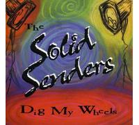 Solid Senders - Dig My Wheels