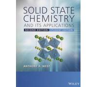Solid State Chemistry and its Applications, 2nd Edition, Student Edition