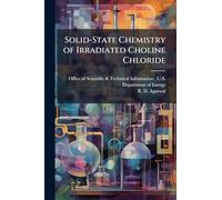 Solid-State Chemistry of Irradiated Choline Chloride