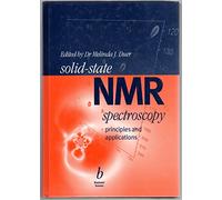 Solid State NMR Spectroscopy: Principles and Applications