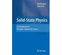 Solid-State Physics: An Introduction to Principles of Materials Science (Advanced Texts in Physics (Paperback))