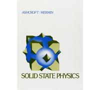 Solid State Physics: Written by Neil W. Ashcroft, 1976 Edition, Publisher: Brooks/Cole [Hardcover]